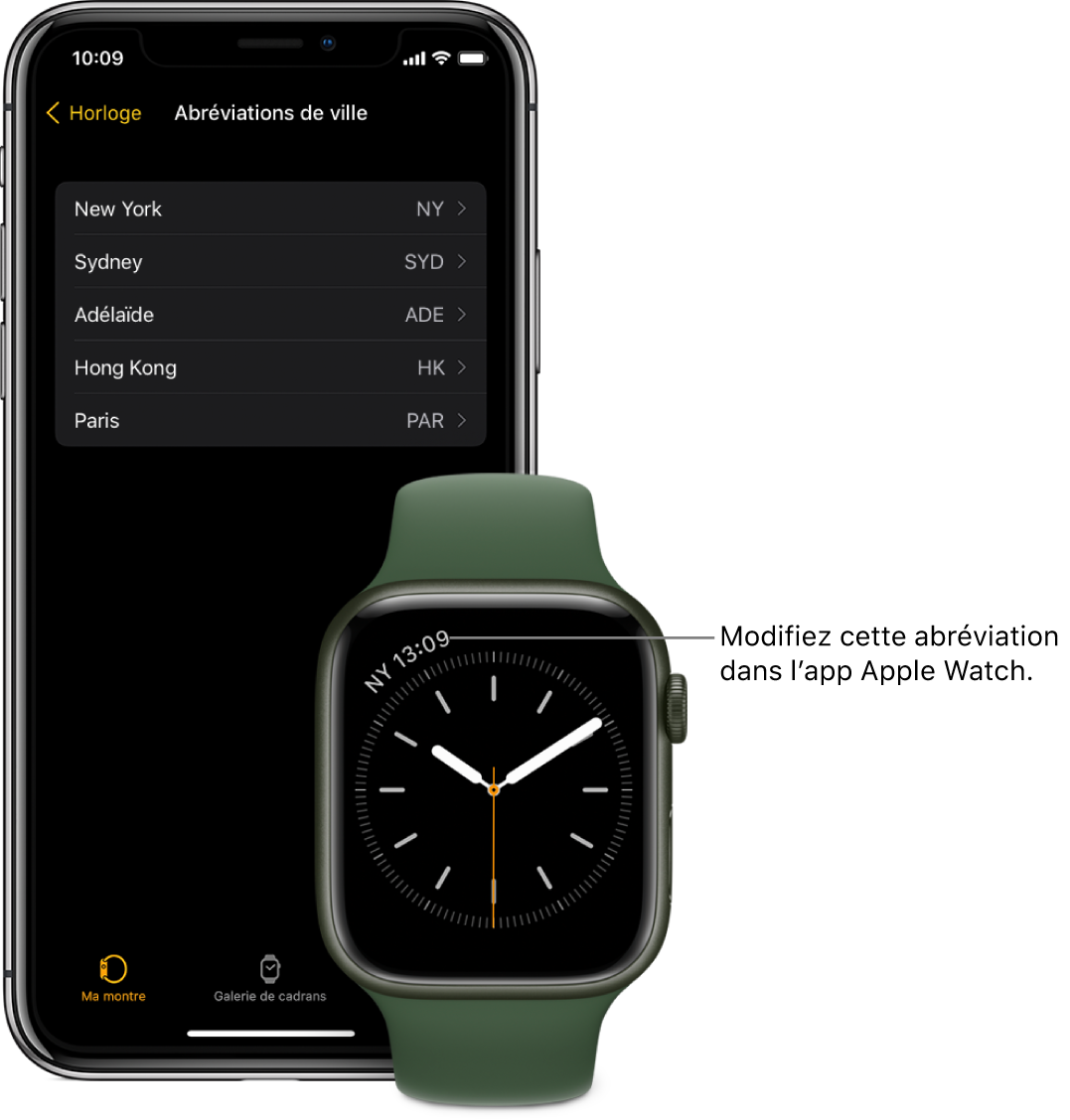 Un iPhone et une Apple Watch côte à côte. L’écran de l’Apple Watch affiche l’heure de New York, dont l’abréviation est NYC. L’écran de l’iPhone affiche la liste des villes au format abrégé dans les réglages Horloges de l’app Watch.