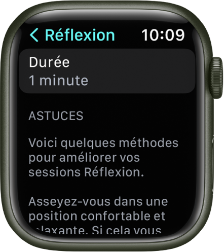 L’écran de l’app Pleine conscience affichant une durée d’une minute en haut. Des conseils permettant de tirer pleinement profit d’une séance Réflexion figurent en dessous.