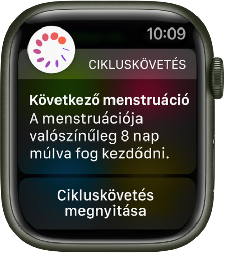 Az Apple Watch menstruációt előrejelző képernyője a következő szöveggel: „Közeledő menstruáció. A menstruáció valószínűleg megindul a következő 8 napban.” Lent megjelenik a Menstruáció követése megnyitása gomb.