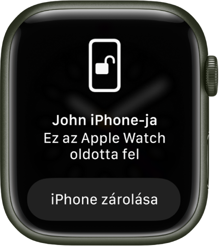 Az Apple Watch képernyője a következő üzenettel: „John iPhone-ját feloldotta az Apple Watch”. Az iPhone zárolása gomb alább látható.