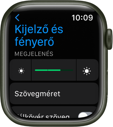 A Kijelző és fényerő beállításai az Apple Watchon; felül a Fényerő csúszka látható, alatta pedig a Szövegméret gomb.