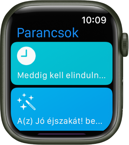 Az Apple Watch Parancsok appjában két parancs látható: Mikor kell elindulnom és a Jó éjszakát! beállítása.