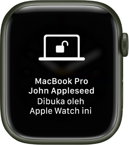 Layar Apple Watch menampilkan pesan, “MacBook Pro John Appleseed Dibuka oleh Apple Watch ini”.