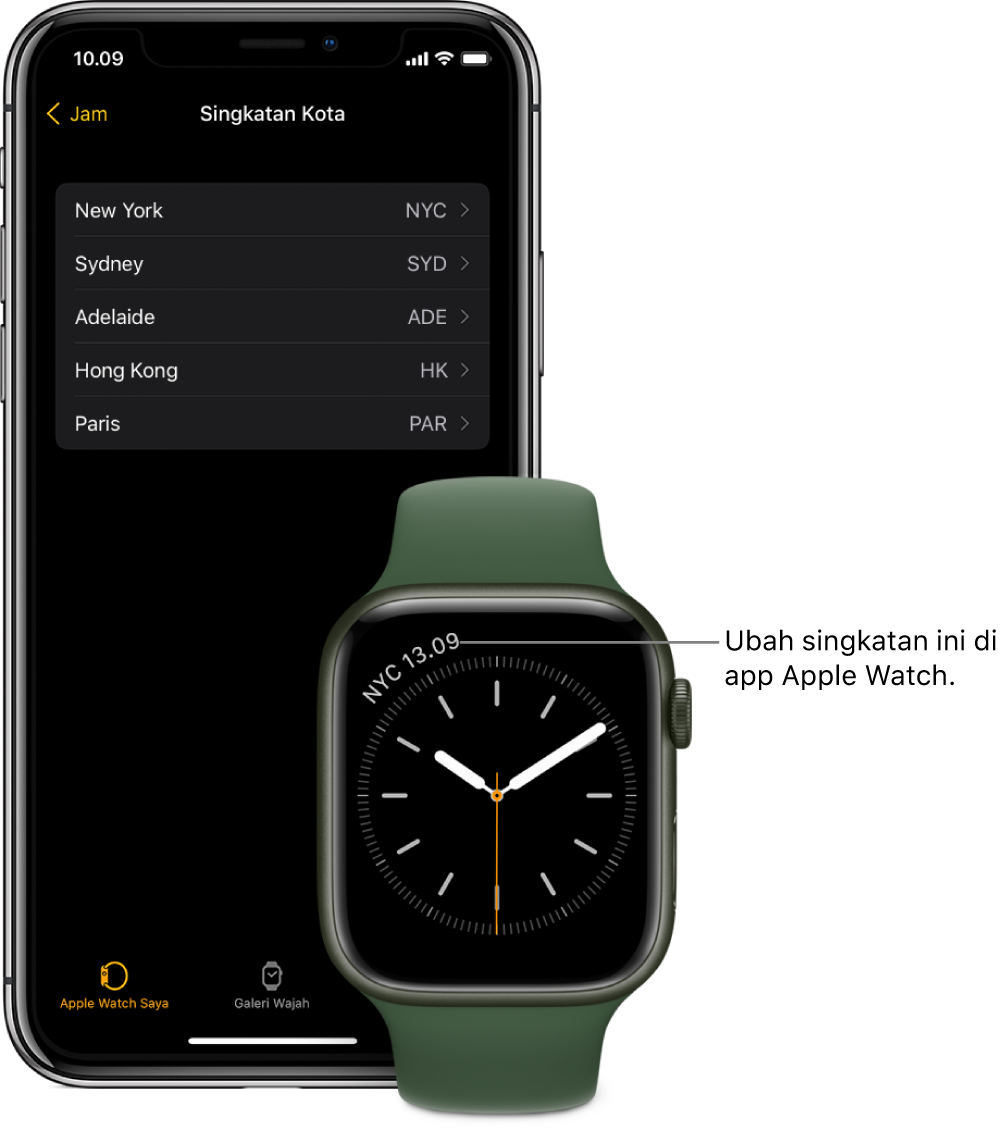 iPhone dan Apple Watch, berdampingan. Layar Apple Watch menampilkan waktu di New York City, menggunakan singkatan NYC. Layar iPhone menampilkan daftar kota dalam pengaturan Singkatan Kota, di pengaturan Jam pada app Apple Watch.