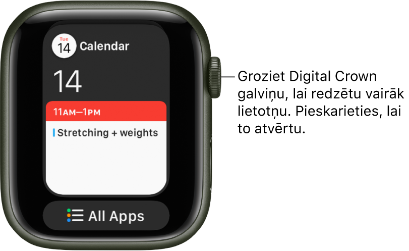 Josla Dock, kurā redzama lietotne Calendar un poga All Apps zem tās. Groziet Digital Crown galviņu, lai redzētu vairāk lietotņu. Pieskarieties kādai, lai to atvērtu.
