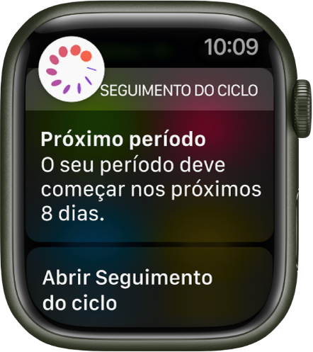 Apple Watch, com um ecrã de previsão de ciclo com o texto “Próximo período. O seu período menstrual terá início provavelmente nos próximos 8 dias.” É apresentado um botão de “Abrir Seguimento do ciclo” na parte inferior.