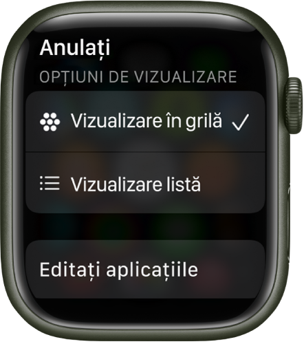 Ecranul Opțiuni de vizualizare afișând butoanele Vizualizare grilă și Vizualizare listă. Butonul Editați aplicațiile se află în partea de jos a ecranului.