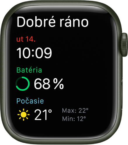 Apple Watch zobrazujúce obrazovku zobudenia. V hornej časti sa zobrazuje text Dobré ráno. Pod ním sa nachádza dátum, čas, percento nabitia batérie a počasie.