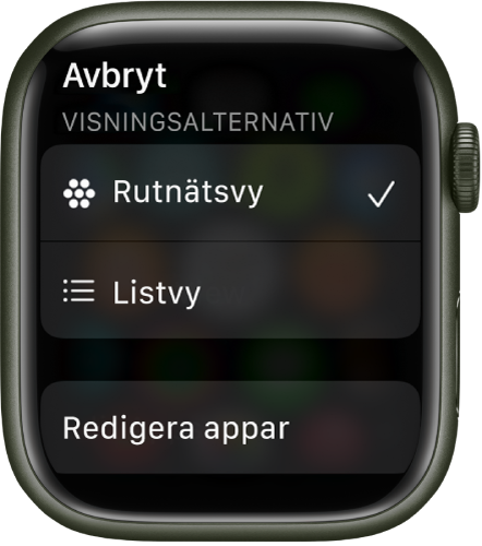 Skärmen Visningsalternativ med knapparna Rutnätsvy och Listvy. Knappen för Redigera appar syns längst ned på skärmen.