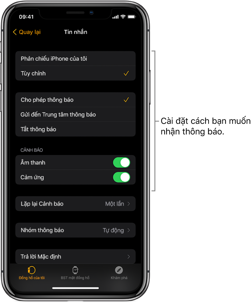 Cài đặt Tin nhắn trong ứng dụng Apple Watch trên iPhone. Bạn có thể chọn xem có hiển thị cảnh báo không, bật âm thanh, bật cảm ứng và lặp lại cảnh báo.