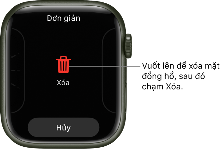 Màn hình Apple Watch đang hiển thị các nút Xóa và Hủy, xuất hiện sau khi bạn vuốt đến một mặt đồng hồ, sau đó vuốt mặt đồng hồ lên để xóa.