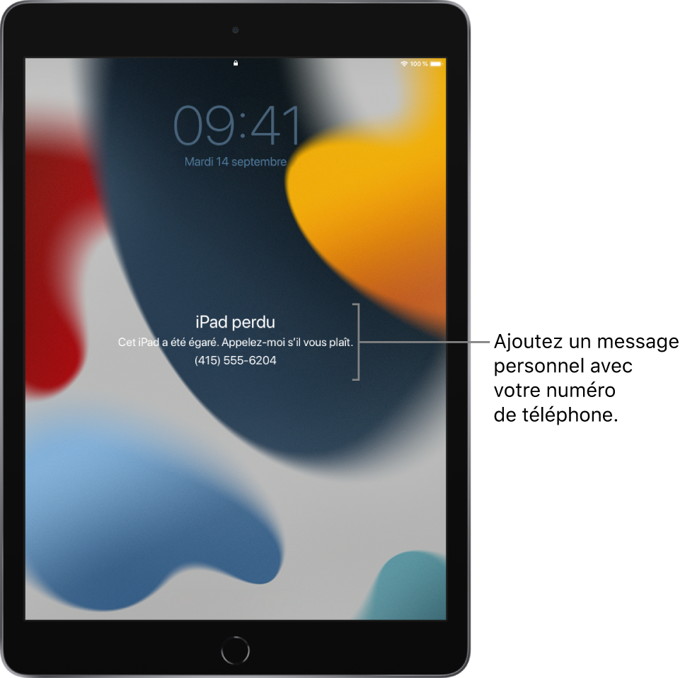 Écran verrouillé d’un iPad avec le message suivant : « iPad perdu. Cet iPad a été égaré. Appelez-moi s’il vous plaît. 06 09 00 11 20. » Vous pouvez ajouter un message personnalisé avec votre numéro de téléphone.