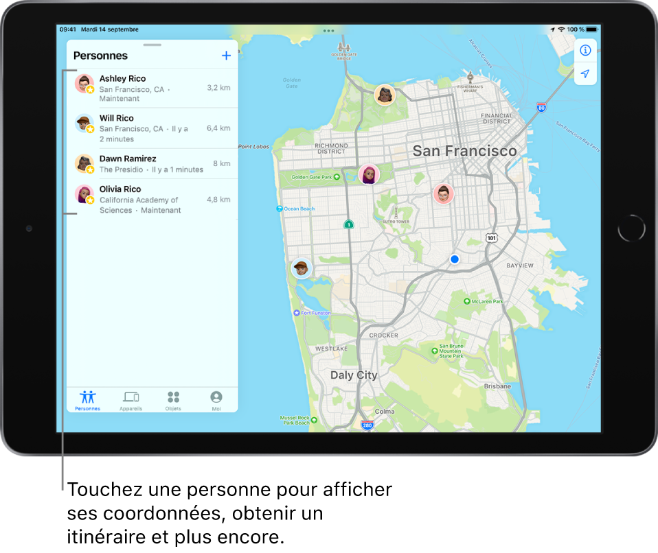 L’écran Localiser ouvert sur l’onglet Personnes. Il y a quatre personnes dans la liste : Ashley Rico, Will Rico, Dawn Ramirez et Olivia Rico. Leur position est affichée sur un plan de San Francisco.