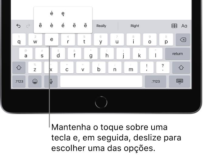 Um teclado na parte inferior da tela do iPad, mostrando caracteres acentuados alternativos que aparecem ao manter a tecla E pressionada.