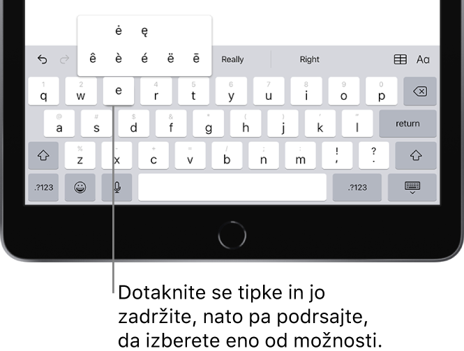 Tipkovnica na spodnji strani zaslona iPada, ki prikazuje alternativne naglasne znake, ki se prikažejo, ko se dotaknete tipke E in jo zadržite.