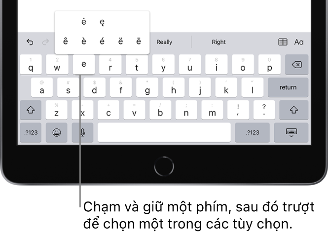 Một bàn phím ở cuối màn hình iPad, đang hiển thị các ký tự có dấu thanh thay thế xuất hiện khi bạn chạm và giữ phím E.
