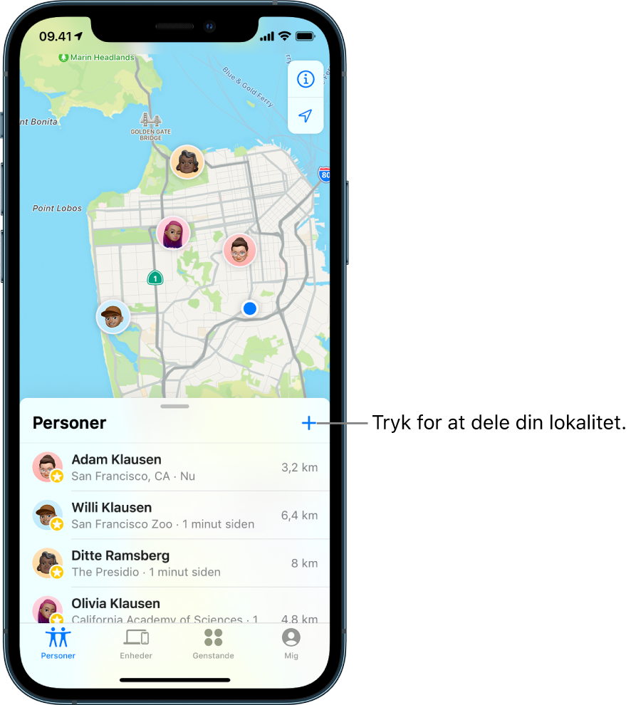 Skærmen Find med listen Personer åben. Der er fire personer på listen: Ashley Rico, Will Rico, Dawn Ramirez og Olivia Rico. Tryk på knappen Tilføj øverst på listen Personer for at dele din lokalitet.