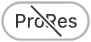 κουμπί «ProRes ανενεργό»