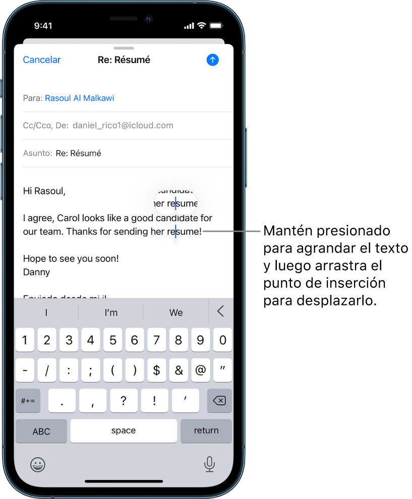 El borrador de un correo mostrando el punto de inserción donde se insertará o editará el texto. El texto que lo rodea se muestra ampliado para que sea más fácil colocar el punto de inserción.