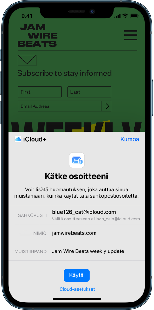 Näytön alapuoliskossa on iCloud+:n Kätke osoitteeni ‑vaihtoehto. Siinä on lueteltu satunnaisesti muodostettu sähköpostiosoite, osoite johon viestit välitetään, kuvaus ja muistiinpano. Näytön alareunassa on Käytä-painike sekä linkki iCloud-asetuksiin.