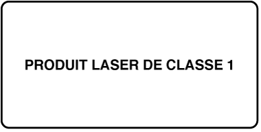 Étiquette indiquant « Produit laser de Classe 1 »