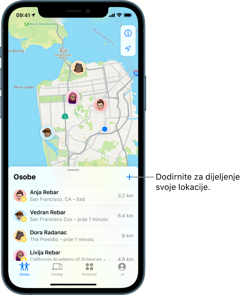 Zaslon Pronalaženje otvoren na popisu Osobe. U popisu se nalaze četiri osobe: Ashley Rico, Will Rico, Dawn Ramirez i Olivia Rico. Dodirnite tipku Dodaj pri vrhu popisa osoba kako biste podijelili svoju lokaciju.