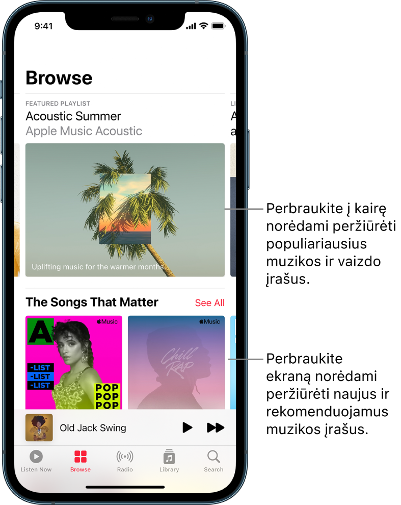 Ekranas „Browse“, kurio viršuje rodomas rekomenduojamas grojaraštis. Galite perbraukti į kairę ir peržiūrėti daugiau rekomenduojamų muzikos bei vaizdo įrašų. „Songs That Matter“ skyrius atsiranda žemiau, jame rodomi du „Apple Music“ grojaraščiai. Mygtukas „See All“ rodomas dešinėje pusėje. Galite perbraukti ekraną į viršų ir naršyti naują bei rekomenduojamą muziką.