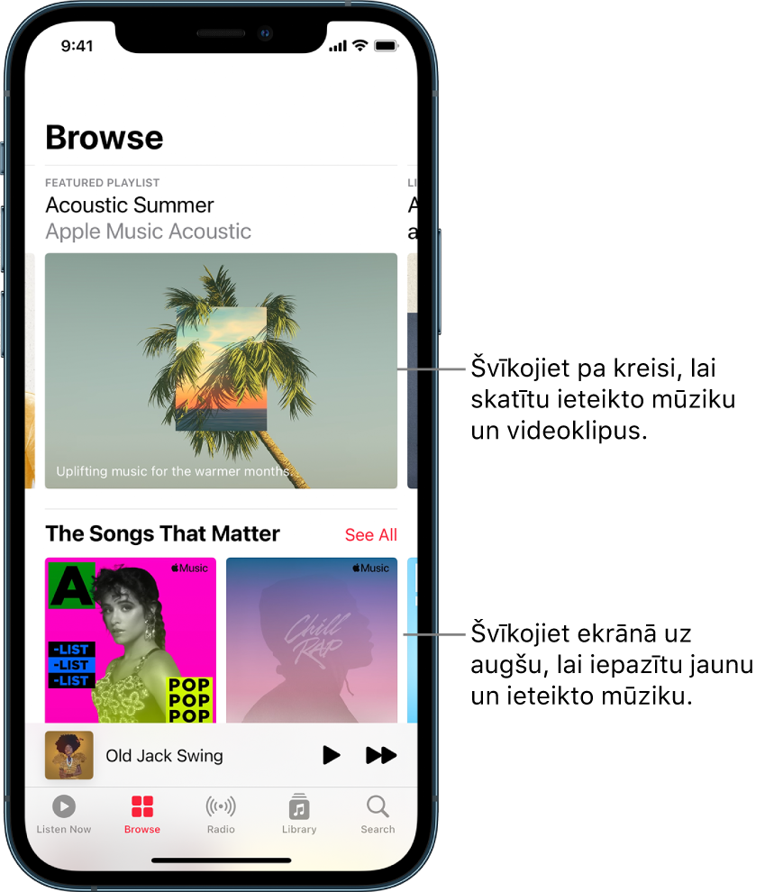 Browse ekrāns, kura augšdaļā ir redzams ieteiktais atskaņošanas saraksts. Varat švīkot pa kreisi, lai skatītu papildus ieteikto mūziku un videoklipus. Apakšā ir redzama sadaļa Songs That Matter ar diviem Apple Music atskaņošanas sarakstiem. Labajā pusē ir redzama poga See All. Varat švīkot ekrānā uz augšu, lai atklātu jaunu un ieteiktu mūziku.