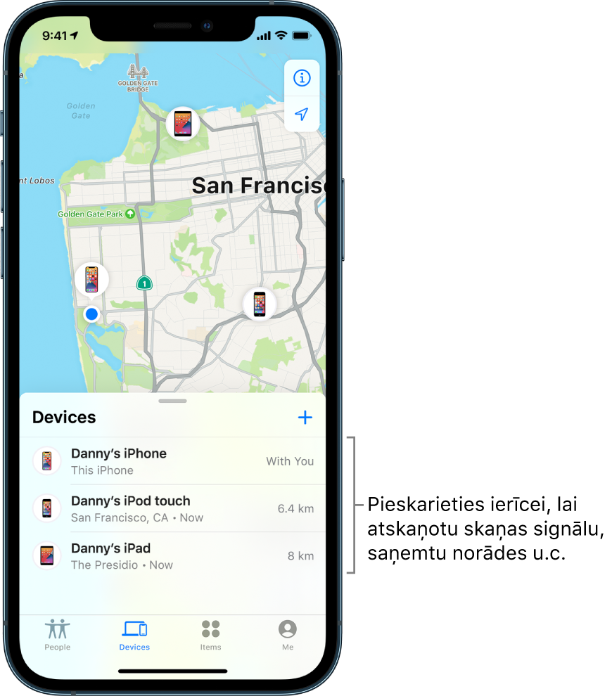Sarakstā Devices tiek atvērts ekrāns Find My. Sarakstā Devices ir trīs ierīces. Denija iPhone, Denija iPod touch un Denija iPad To atrašanās vieta ir parādīta Sanfrancisko kartē.