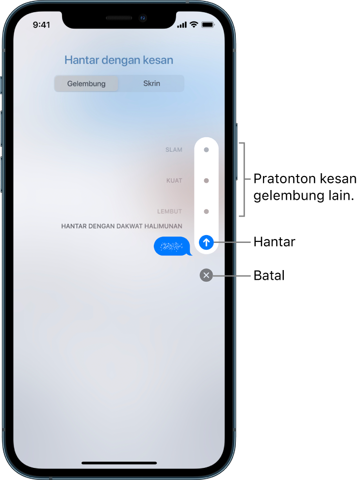 Pratonton mesej dengan kesan dakwat halimunan. Di sepanjang sebelah kanan, ketik kawalan untuk mempratonton kesan gelembung lain. Ketik kawalan yang sama lagi untuk menghantar, atau ketik butang Batal di bawah untuk kembali ke mesej anda.