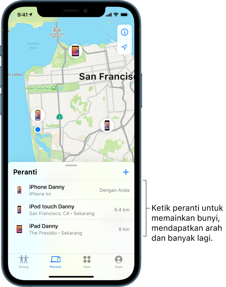 Skrin Cari terbuka pada senarai Peranti. Terdapat tiga peranti dalam senarai Peranti: iPhone Danny, iPod touch Danny dan iPad Danny. Lokasinya ditunjukkan pada peta San Francisco.