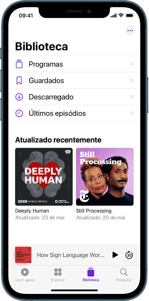 O separador Biblioteca com os podcasts seguidos recentemente.