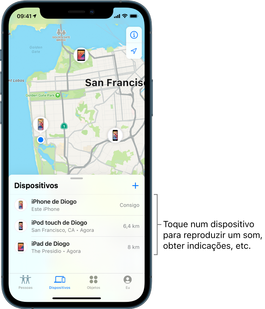 O ecrã de Encontrar, com a lista Dispositivos aberta. Há três dispositivos na lista Dispositivos: iPhone do Daniel, iPod touch do Daniel e iPad do Daniel. As localizações são mostradas no mapa de São Francisco.