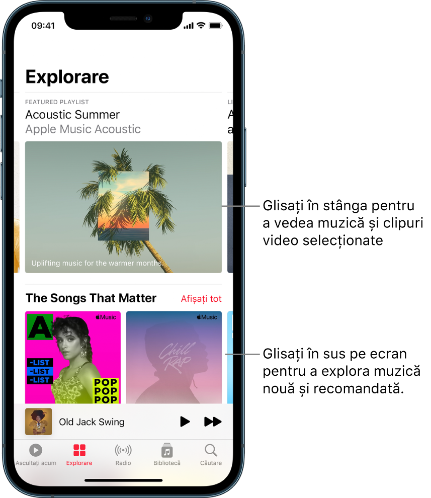 Ecranul Explorare afișând în partea de sus o listă de redare recomandată. Puteți glisa la stânga pentru a vedea mai multe melodii și clipuri video recomandate. Dedesubt apare o secțiune intitulată Melodii care contează, afișând două liste de redare Apple Music. Butonul Vedeți tot este afișat în partea dreaptă. Puteți glisa în sus pe ecran pentru a explora melodii noi și recomandate.