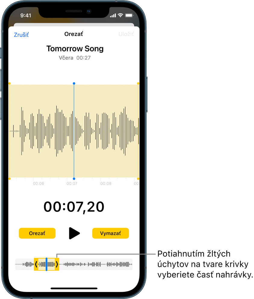 Orezávaná nahrávka so žltými úchytmi orezania označujúcimi časť audiovlnovky v spodnej časti obrazovky. Tlačidlo Prehrať a časovač nahrávania sa nachádzajú nad vlnovkou. Úchyty orezania sa nachádzajú pod tlačidlom Prehrať. Vedľa tlačidla Prehrať sa nachádza tlačidlo Orezať na vymazanie časti nahrávky mimo úchytov a tlačidlo Vymazať na vymazanie časti nahrávky medzi úchytmi.