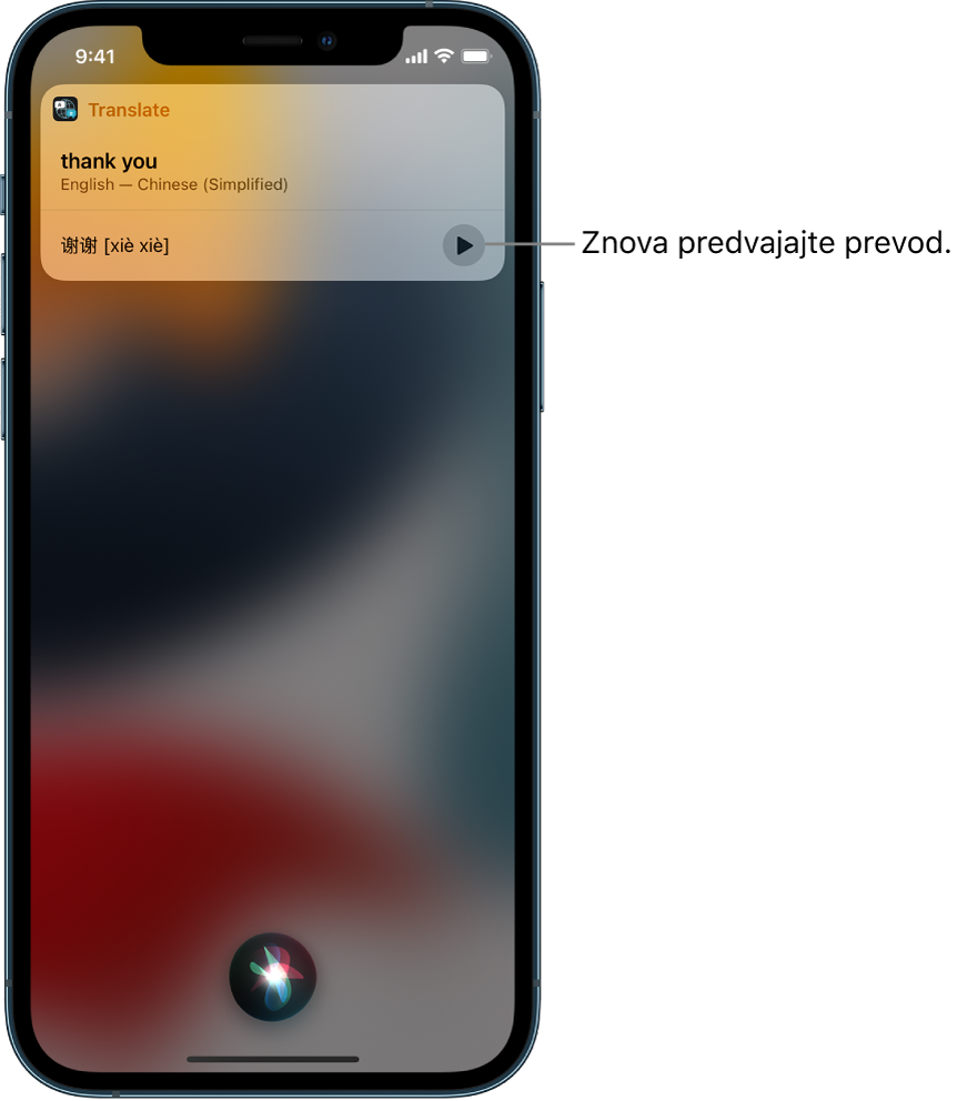 Siri prikaže prevod angleškega izraza hvala v mandarinščino. Gumb na desni strani prevoda omogoča ponovno predvajanje zvočnega posnetka prevoda.