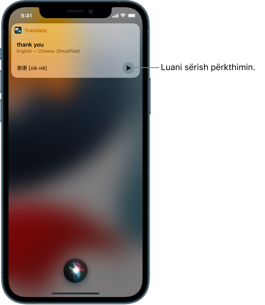 Siri shfaq një përkthim të frazës angleze “thank you” në kinezishten mandarine. Një buton në të djathtë të përkthimit riluan zërin e përkthimit.