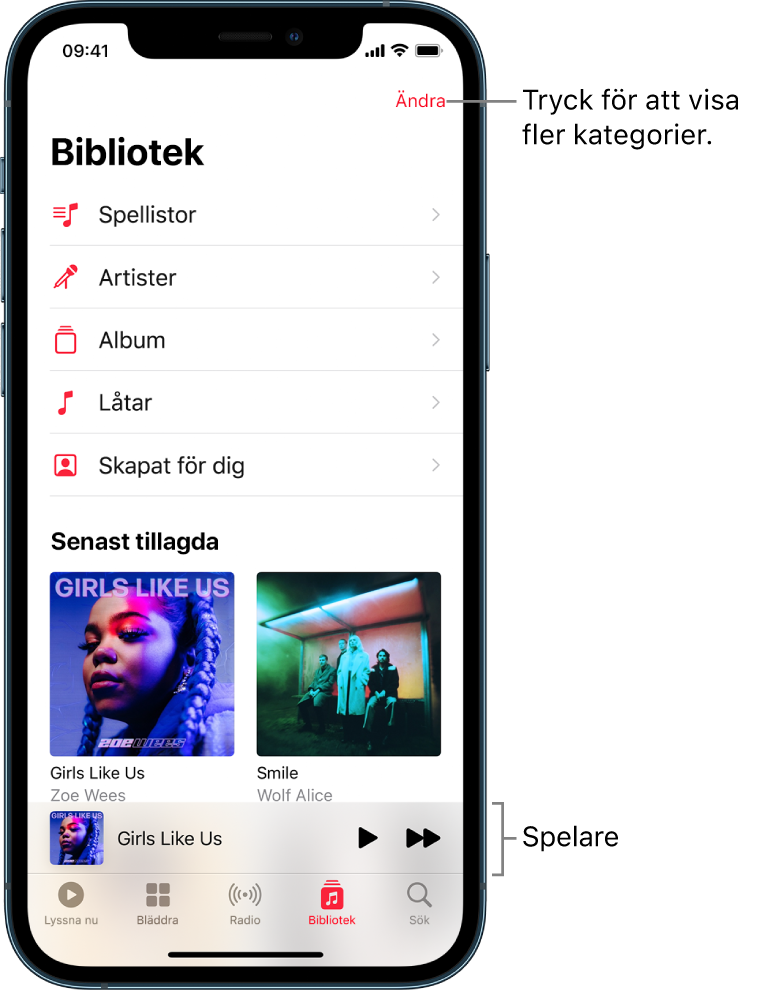 Bibliotek-skärmen med en lista över kategorier, inklusive Spellistor, Artister, Album och Låtar. Rubriken Senast tillagda visas under listan. Spelaren med titeln på den aktuella låten och knapparna för uppspelning och nästa långt ned på skärmen.