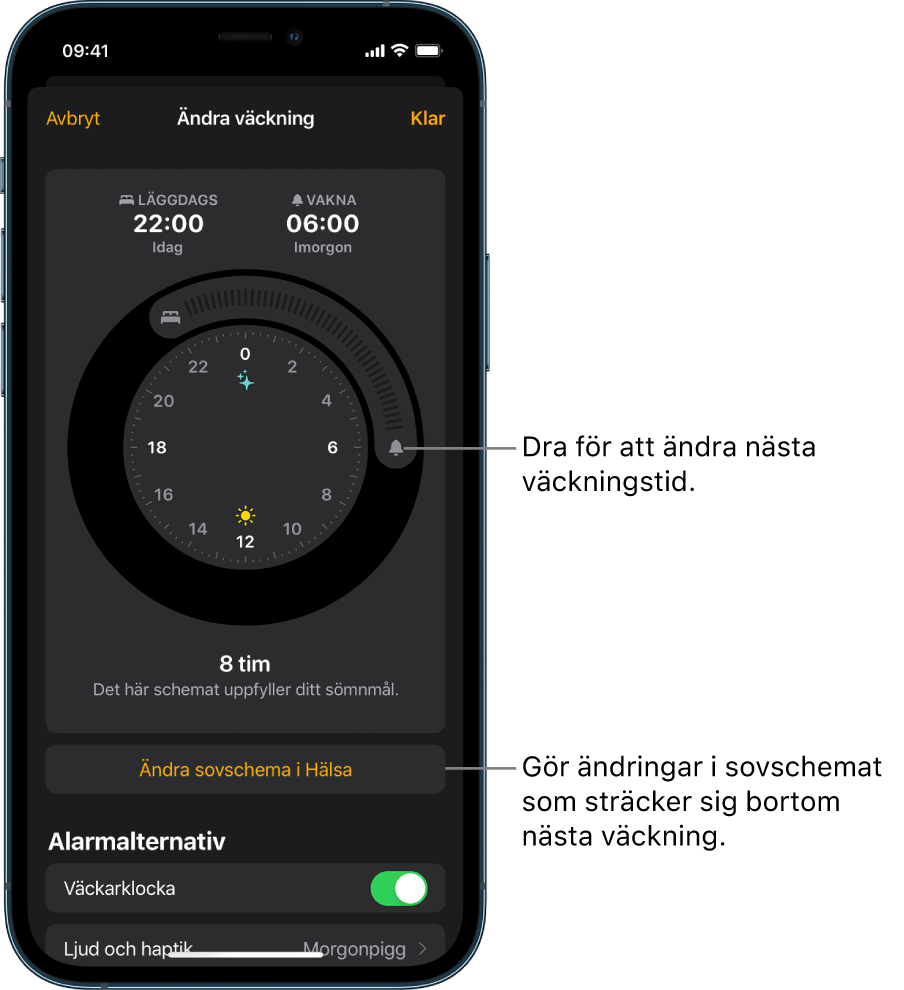En skärm för att ändra morgondagens väckarklocka med knappar som kan dras för att ändra läggdagstid och väckningstid, en knapp för att ändra sovschemat i appen Hälsa och en knapp för att slå på eller stänga av alarmet Vakna.