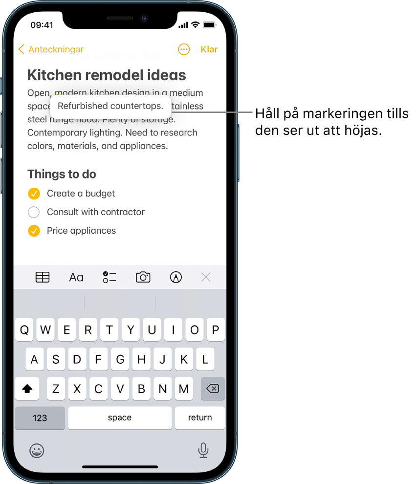 En anteckning i appen Anteckningar. En markerad fras ser ut att lyftas upp när användaren håller ett finger på markeringen.