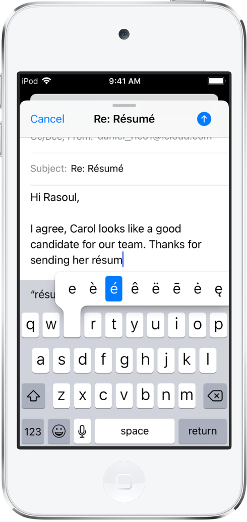 Écran affichant un e-mail en cours de rédaction. Le clavier est ouvert avec d’autres caractères accentués qui s’affichent lorsque vous maintenez enfoncée la touche E.