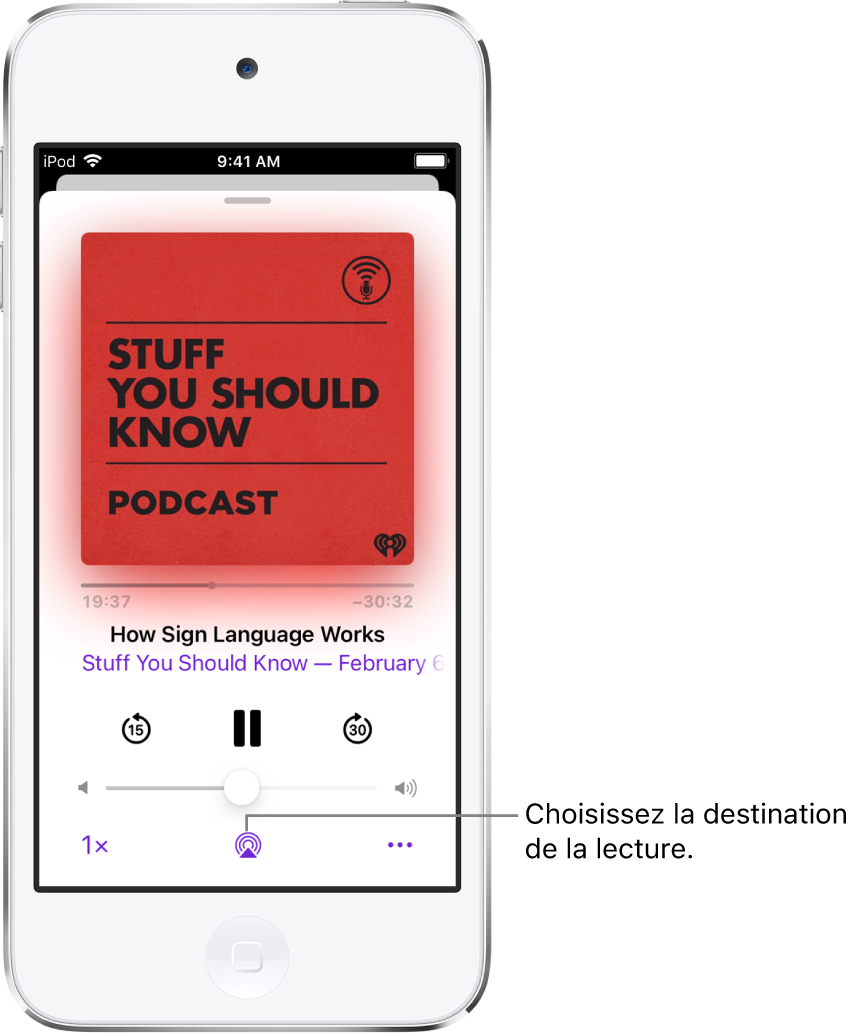 Les commandes de lecture pour un podcast, notamment le bouton « Destination pour la lecture » en bas de l’écran.