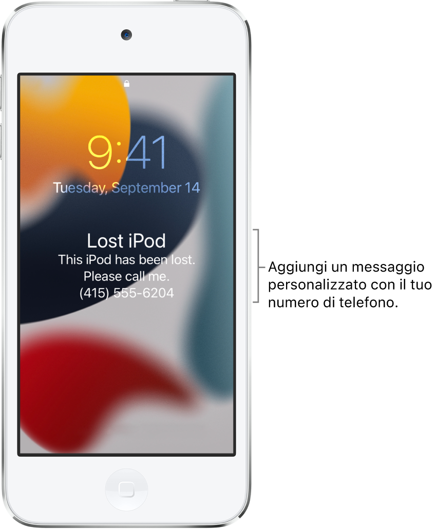 La schermata di blocco di un iPod con il messaggio: “iPod smarrito. Questo iPod è stato smarrito. Chiamami. (123) 4567890”. Puoi aggiungere un messaggio personalizzato insieme al numero di telefono.
