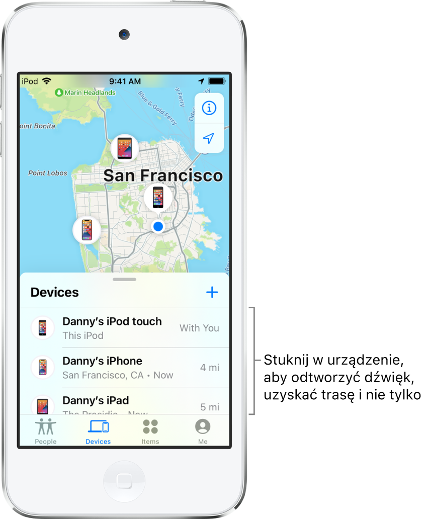 Lista Urządzenia w aplikacji Znajdź. Lista Urządzenia zawiera trzy pozycje: iPod touch (Daniel), iPhone (Daniel) oraz iPad (Daniel). Ich położenie jest wyświetlane na mapie San Francisco.