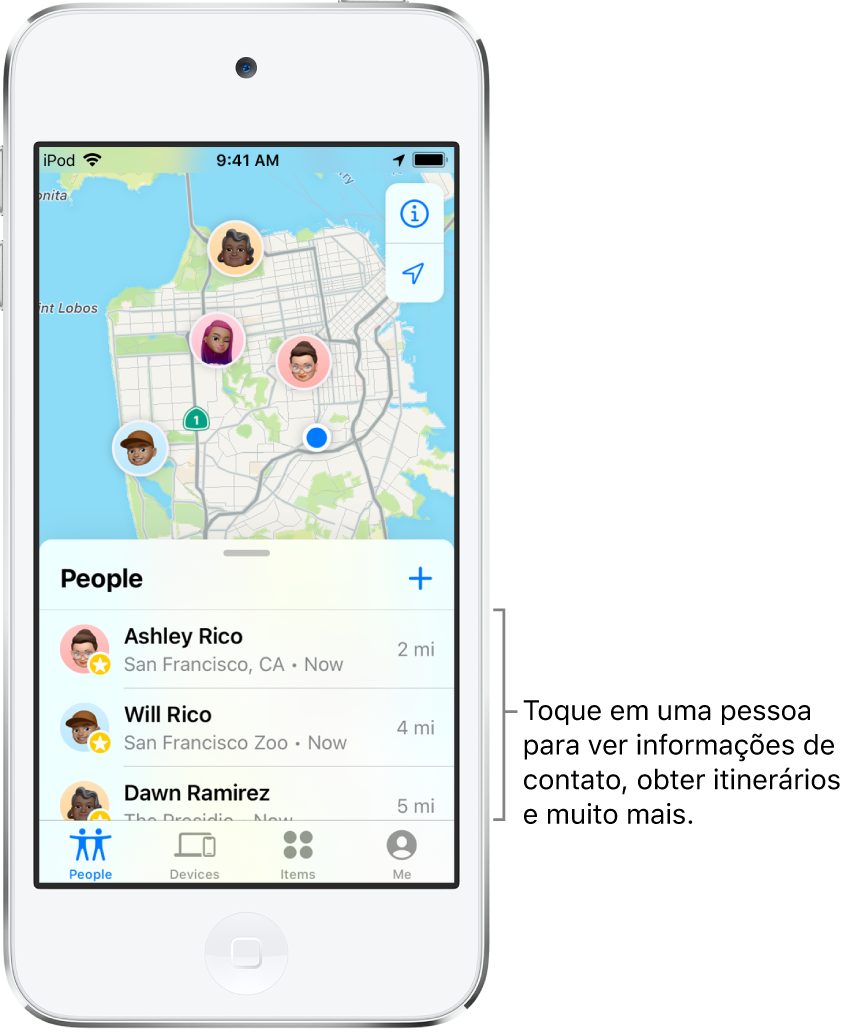 Tela do app Buscar aberto na lista Pessoas. Há três pessoas na lista: Amanda Rabelo, Wilson Rabelo e Débora Ramires. As localizações deles são mostradas em um mapa de São Francisco.