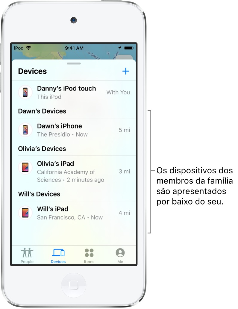 O separador “Dispositivos” na aplicação Encontrar. O iPod touch de Daniel está na parte superior da lista. Por baixo encontram-se os dispositivos de Diana, Olívia e Guilherme.
