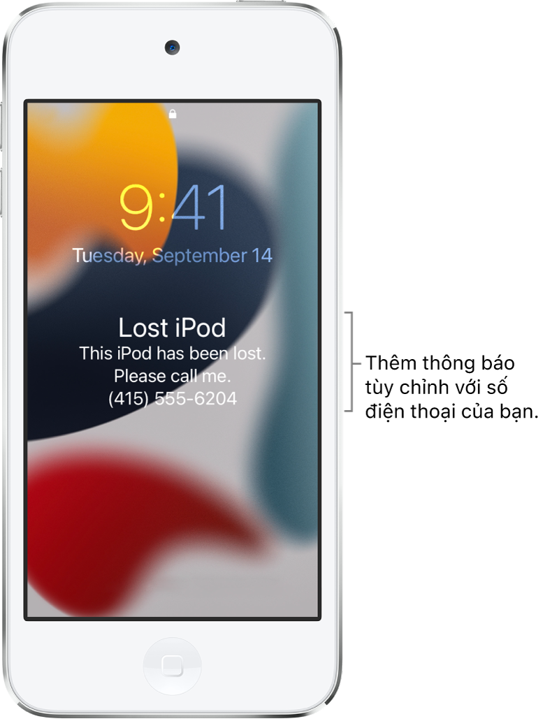 Một Màn hình khóa của iPod với thông báo: “Lost iPod. This iPod has been lost. Please call me. (415) 555-6204”. Bạn có thể thêm thông báo tùy chỉnh với số điện thoại của bạn.