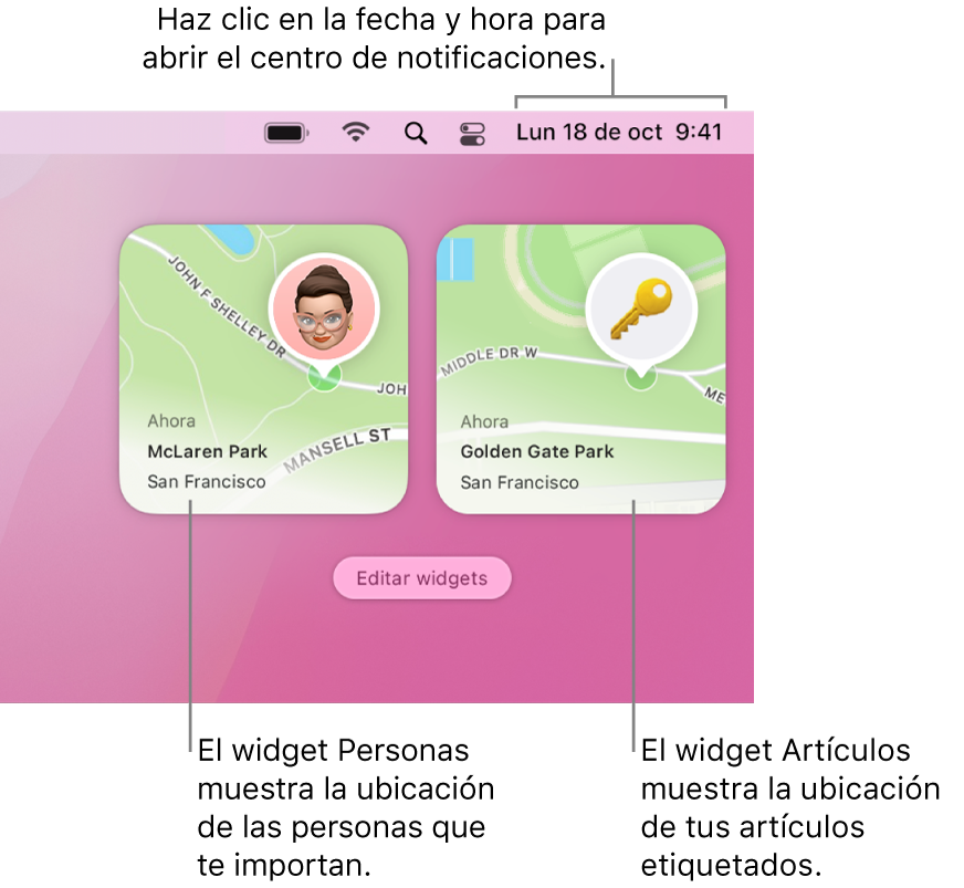 Dos widgets de Encontrar: el widget Personas, que muestra la ubicación de una persona, y el widget Elementos, que muestra la ubicación de una llave. Haz clic en la fecha y la hora en la barra de menús para abrir el Centro de notificaciones).