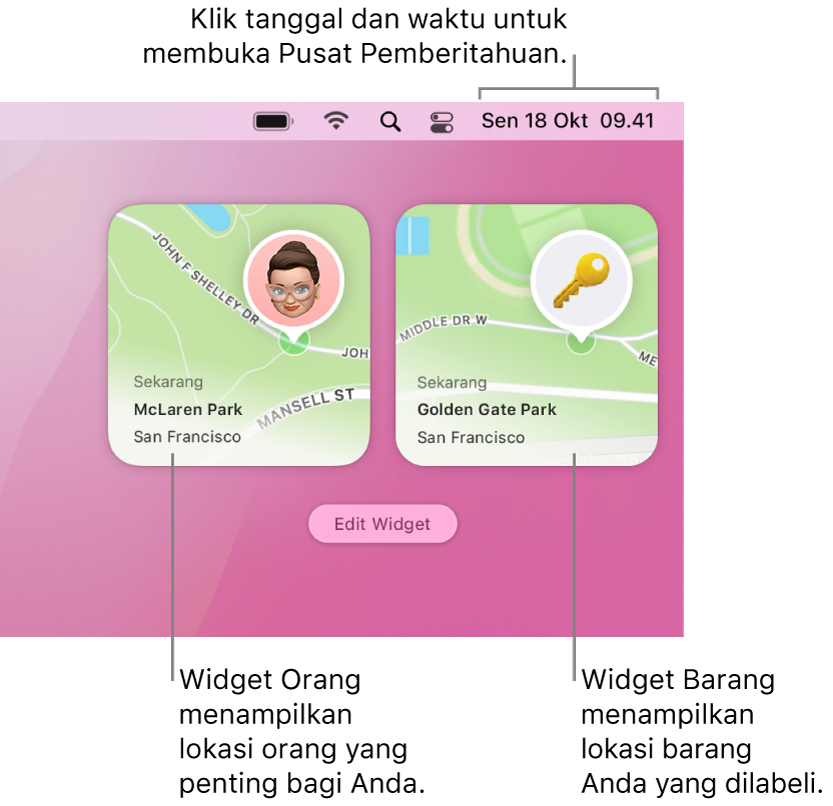 Dua widget Lacak—widget Orang menampilkan lokasi orang, dan widget Barang menampilkan lokasi kunci. Klik tanggal dan waktu di bar menu untuk membuka Pusat Pemberitahuan.