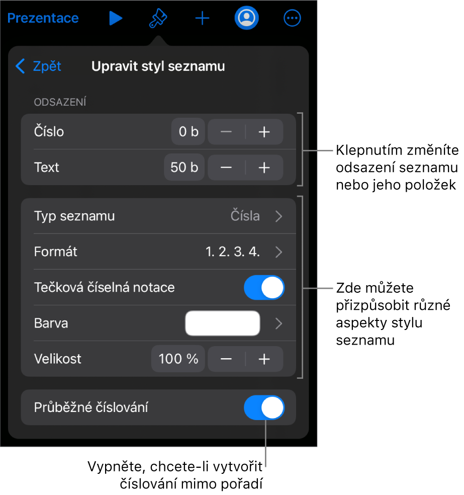 Nabídka Upravit styl seznamu s ovládacími prvky pro vzdálenost odsazení, typ a formát seznamu, řadu čísel, barvu a velikost seznamu a průběžné číslování.